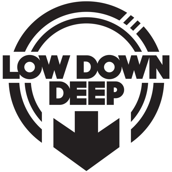 Low Down Deep