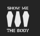 Show Me The Body