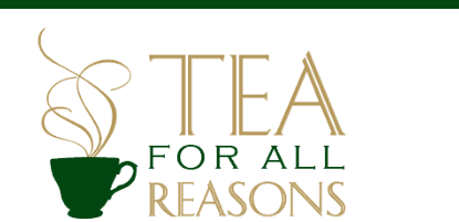 Tea For All Reasons