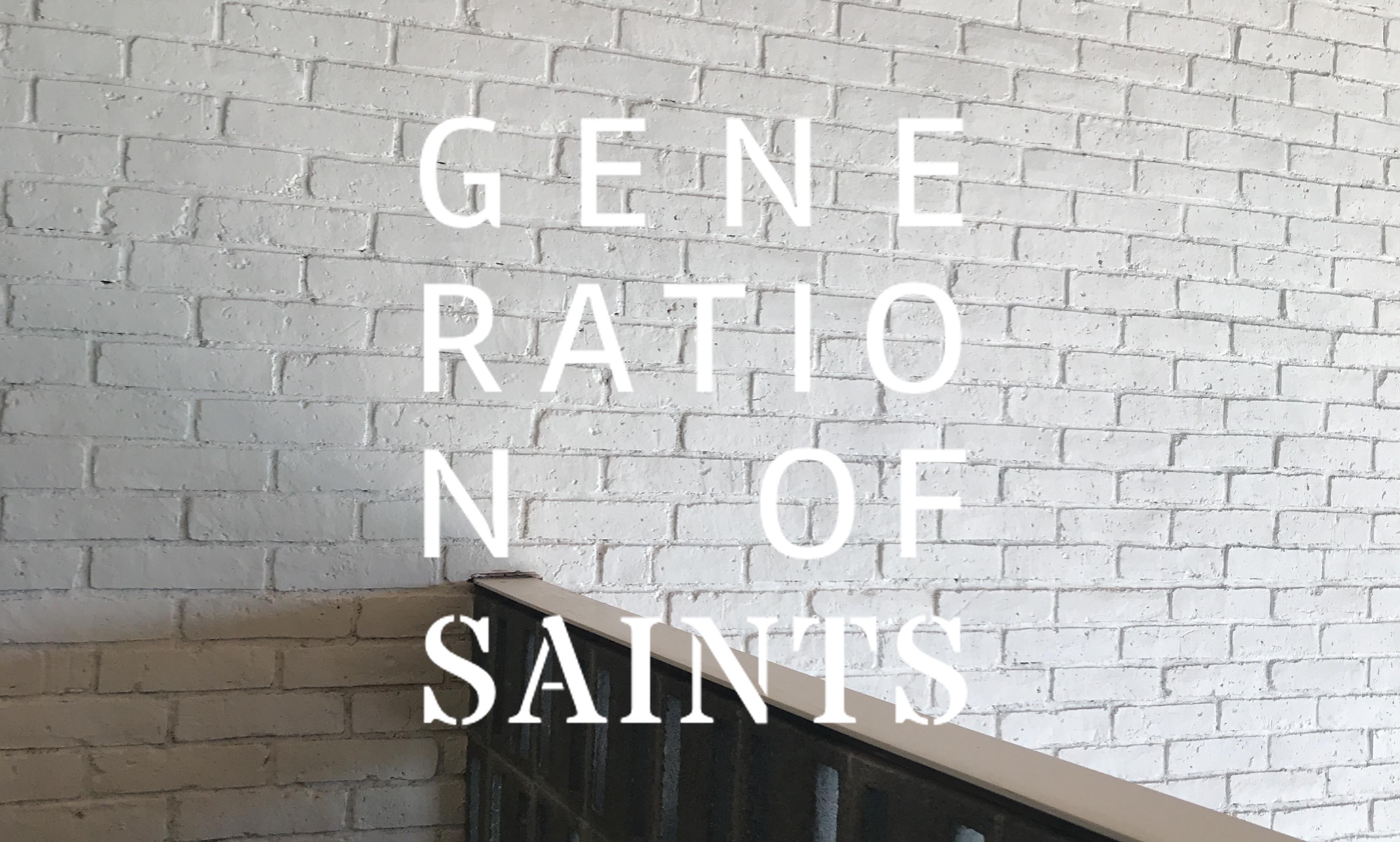 Generation of Saints