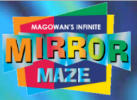Magowan's Infinite Mirror Maze