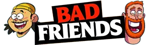 Bad Friends Merch