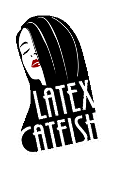 Latex Catfish