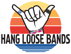 Hang Loose Bands
