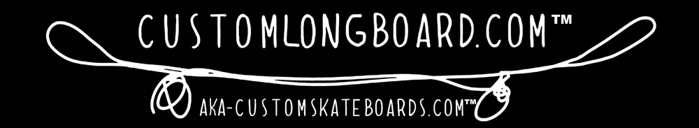 Custom Longboards