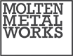 Molten Metal Works