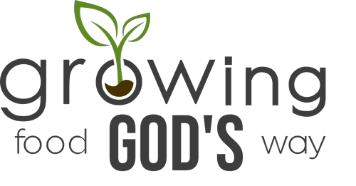 Growing Food God's Way