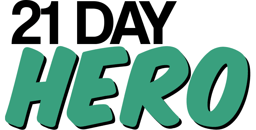 21 Day Hero