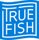 Truefish