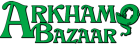 Arkham Bazaar