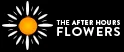 The After Hours Flowers