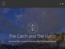 The Catch And The Hatch