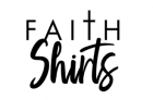 Faith Shirts